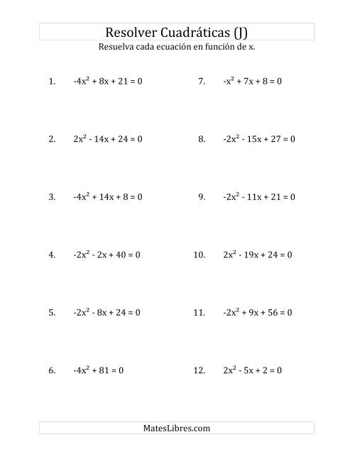 La hoja de ejercicios de Resolver Ecuaciones Cuadráticas Iguales a Cero, con Coeficientes Principales entre -4 y 4 (J)