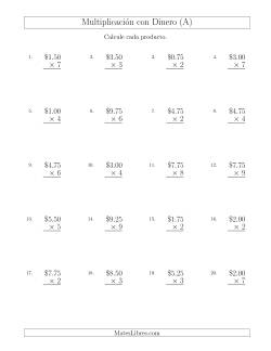 Multiplicar Diferentes Cantidades de Dólares en Incrementos de 25 Centavos por Multiplicadores de Un Dígito