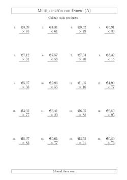 Multiplicar Diferentes Cantidades de Euros en Incrementos de 1 Céntimo por Multiplicadores de Dos Dígitos