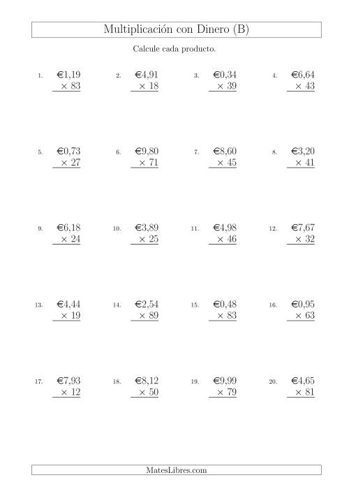 La hoja de ejercicios de Multiplicar Diferentes Cantidades de Euros en Incrementos de 1 Céntimo por Multiplicadores de Dos Dígitos (B)